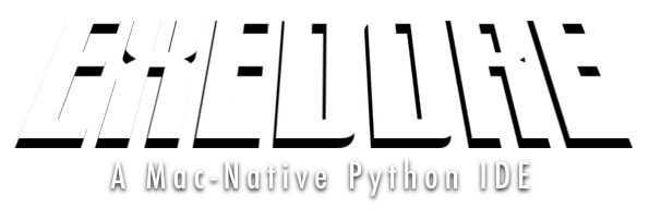 Exedore: A Mac-native Python IDE
